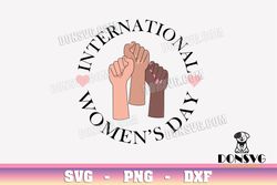 Girl Fist International Women Day svg files for Cricut Female Hand Silhouette Cameo Girl Power PNG Sublimation