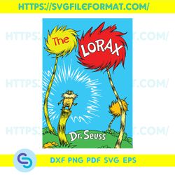 the lorax dr seuss svg, trending svg, dr seuss svg, thing svg, cat in hat svg, catinthehat svg, thelorax svg,