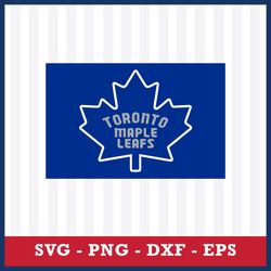 Toronto Maple Leafs Logo Svg, Toronto Maple Leafs Svg, NHL Svg, Sport Svg, Png Dxf Eps File