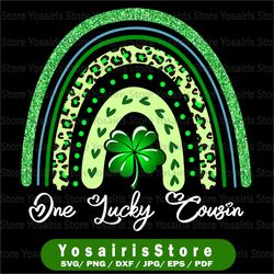One Lucky Cousin Svg, Family St Patricks Day Svg, Rainbown Svg, Cricut, svg files, File For Cricut, For Silhouette