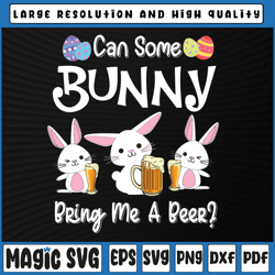 Can Some Bunny Bring Me A Beer Svg, Funny Easter Day Svg, Easter Shirt Design, Digital Download
