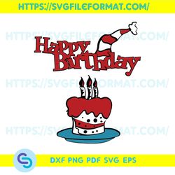 Happy Birthday The Cat In The Hat Svg, Dr Seuss Svg, Happy Birthday Svg, The Cat In The Hat Svg,