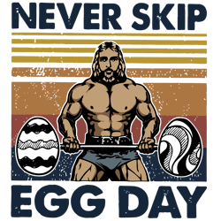 Never Skip Egg Day Easter Svg, Bunny Svg, Easter Rabbit Svg, Rabbit Svg, Easter Bunny Svg File Cut Digital Download