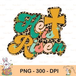 He is Risen Retro Easter Sublimation PNG, He Is Risen PNG, Sublimation Designs Download, Digital