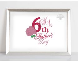 6th Mother's Day - embroidery design