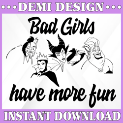 Bad girls have more fun Svg,Halloween SVG,Villains Svg File, DXF Silhouette Print Vinyl Cricut Cutting SVG T svg  Design