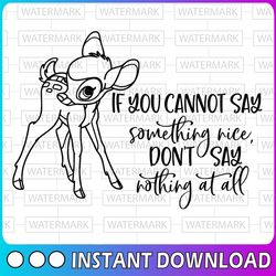 If you cannot say something nice don't say nothing at all svg, Bambi svg, Bambi cut file, Deer svg, Disney SVG, Disney q