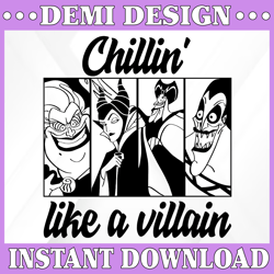 Chillin like a Villain SVG Digital Cut Files for Cricut Silhouette, Bad Girls, Halloween Clipart, Images, Vector Graphic