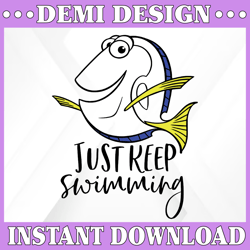 Dory Just keep swimming quote, Dory Print, Disney svg, Finding Dory, Disney svg
