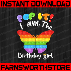 Birthday girl pop it butterfly PNG, Pop it I am The birthday girl PNG, Kids Toy Png Design, Fidget Toy Colorful