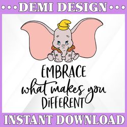 Embrace what makes you different svg, Dumbo svg, Dumbo cut file, Disney SVG, Elephant svg, Disney cut, Disney quote svg,
