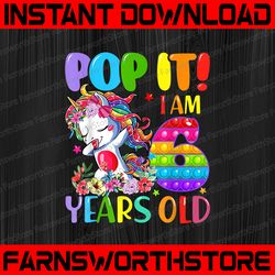 Dabbing Unicorn Pop It I Am 6 Years Old PNG,  Popper 6th Birthday PNG, Unicorn Birthday Unicorn Dab Png Sublimation