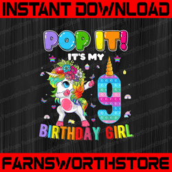 Pop it! It's My 9 Birthday Girl PNG, I'm 9 Years Old, 9th Birthday Unicorn Dabbing Girls, Pop It PNG