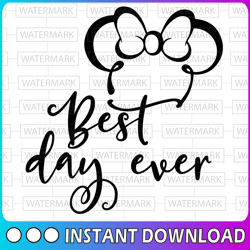Best Day Ever SVG, Disney SVG and png instant download for cricut and silhouette, Disney trip svg, Minnie Mouse SVG, Dis