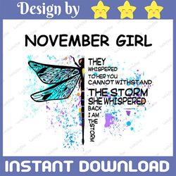 November Girl Hippie - Whisper Words Of Wisdom PNG, Birthday gift, November Birthday/  Sublimation Printing