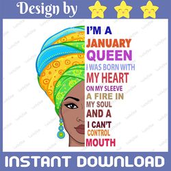January Women, I'm an January Queen, January Born Woman Sublimated Printing  / Digital Print Design