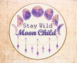 Stay Wild Moon Child cross stitch pattern Moon phases cross stitch PDF