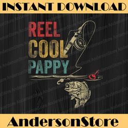 Reel Cool Pappy Fish Fishing Father's Day Best Dad Daddy Father's Day Happy Father's Day PNG Sublimation