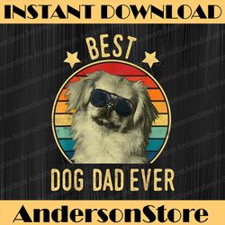 Best Dog Dad Ever Pekingese Father's Day Best Dad Daddy Father's Day Happy Father's Day PNG Sublimation