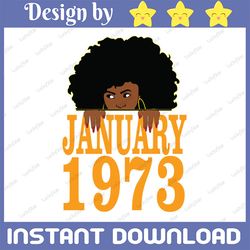 January 1973 Woman SVG, 49th Birthday SVG, 49 Years Old Black Women Girls Premium SVG