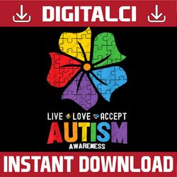 Live Love Accept Autism Awareness Month PNG Sublimation Design