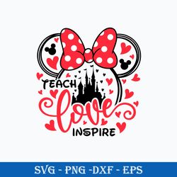 Teach Love Inspire Svg, Teach Mouse Svg, Disney Png Dxf Eps Digital File