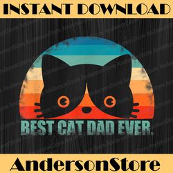 Best Cat Dad Father's Day Wife Son Daughter Best Dad Daddy Father's Day Happy Father's Day PNG Sublimation