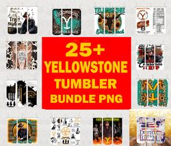 25 Yellowstone Tumbler Wrap Bundle Png , Beth Dutton Tumbler Png , Yellowstone Png, Dutton Ranch Png Digital Download