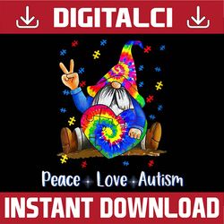 Peace Love Autism Gnome Autism Tie Dye Autism Awareness PNG Sublimation Design