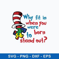 Why Fit In When You Were Born To Stand Out Svg, Png Dxf Eps File