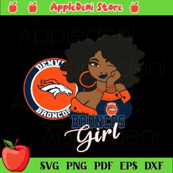 Denver Broncos Girl Svg, Sport Svg, Denver Broncos Logo Svg, Football Svg, NFL Svg