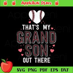That's My Grandson Out There Svg, Sport Svg, Softball Svg, Grandma