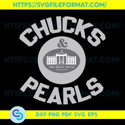 Chucks And Pearls The White House Washington Svg, Trending Svg, Chucks  Svg, Pearls Svg,  Chucks and Pearls Svg,