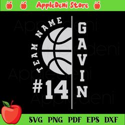 Basketball Team svg, Sport Svg, Player Template Svg, Basketball Mom svg, Basketball svg, Gavin Svg, Team Name Svg, svg f