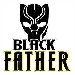 Wakanda Father SVG, father's day, I love my dad, dads, dad gift, father's day gift, black panther, wakanda forever