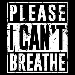 Please I can not breathe black lives matter SVG, DXF, EPS, PNG Instant Download99