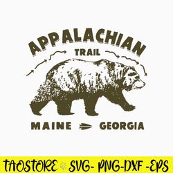 Appalachian Trail Maine Georgia Svg , Bear Svg, Png Dxf Eps Digital File