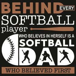 Behind Every Softball Player Svg, Trending Svg, Behind Every Softball Player Svg, Softball Svg, Dad Svg, Father Day Svg,