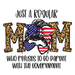 Regular Mom SVG PNG, Patriotic Svg, Mom Svg, Stars Svg, American Flag Svg
