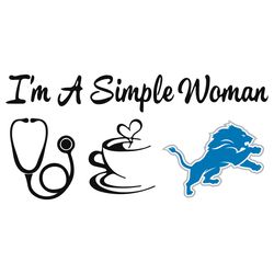 I Am A Simple Woman Lions Svg, Sport Svg, Detroit Lions Svg, Detroit Svg, Lions Svg, Lions Football Team, Super Bowl Svg