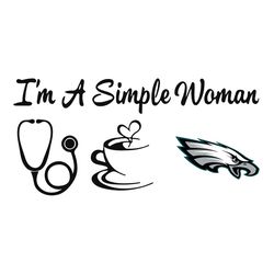 I Am A Simple Woman Eagles Svg, Sport Svg, Philadelphia Svg, Eagles Football Team, Eagles Svg, Philadelphia Eagles Svg,