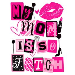 My Mom Is So Fetch Svg, Holidays Svg, Mothers Day svg, Mother and daughter Svg