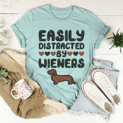 Easily Distracted By Wieners Tee