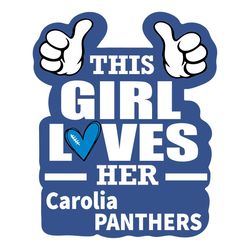 This Girl Loves Her Panthers Svg, Sport Svg, Carolina Panthers Svg, Panthers Football Team, Panthers Svg, Carolina Svg,