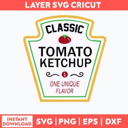 Classic Tomato Ketchup One Unique Flavor Svg, Png Dxf Eps File