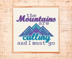 The mountains are calling and I must go cross stitch pattern Mountain cross stitch PDF