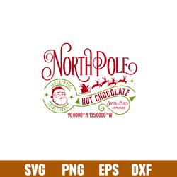 North Pole, North Pole Svg, North Pole Hot Chocolate Svg, Christmas Svg, Merry Christmas Svg,png,dxf,eps file