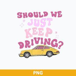 Should We Just Keep Driving Png, Harry Styles Png Digital Fiile, HS10032312