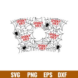 Spooky Bitch Full Wrap, Spooky Bitch Full Wrap Svg, Starbucks Svg, Coffee Ring Svg, Cold Cup Svg,png,dxf,eps file