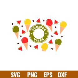 Summer Vibes Full Wrap, Summer Vibes Full Wrap Svg, Starbucks Svg, Coffee Ring Svg, Cold Cup Svg,png,dxf,eps file